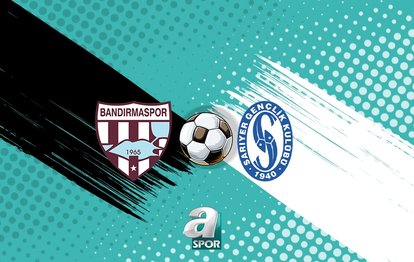 "Bandırmaspor-Sarıyerspor: Haftanın Maçı Hangi Kanalda, Ne Zaman?"