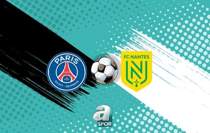 PSG-Nantes maçı ne zaman? Saati, kanalı ve muhtemel 11'leri